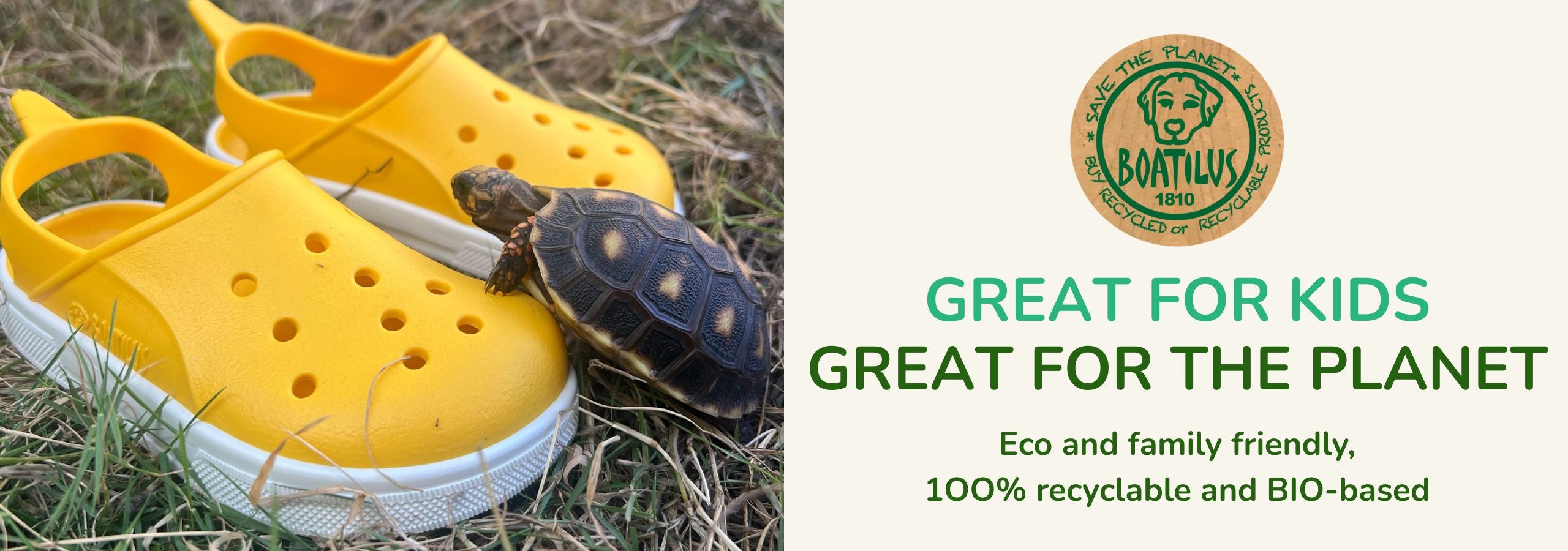Image of a turtle crawling on a pair of Boatilus yellow clogs, with the line 'great for kids, great for the planet' and the Boatilus logo